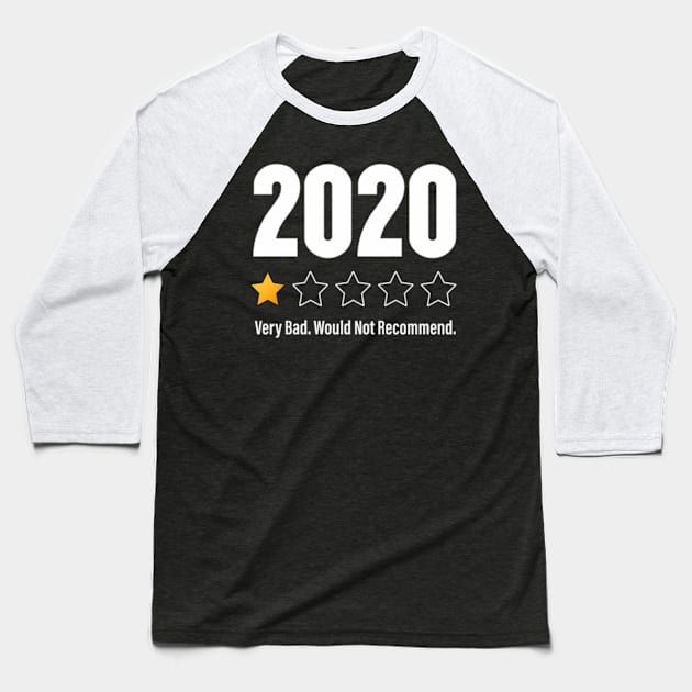 2020 One Star 2020 Very Bad Would Not Recomd Baseball T-Shirt by Sink-Lux